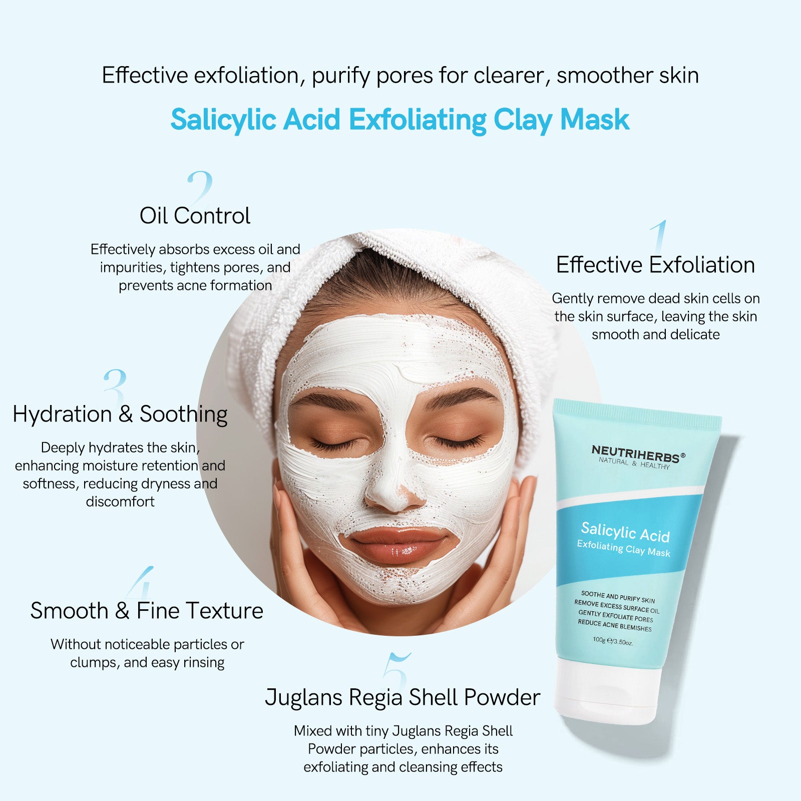 Salicylic Acid Exfoliating Clay Mask: Effective exfoliation, purify pores for clearer, smoother skin